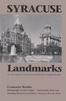 Hardcover Syracuse Landmarks: An Aia Guide to Downtown and Historic Neighborhoods Book