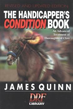 Hardcover The Handicapper's Condition Book: An Advanced Treatment of Thoroughbred Class Book