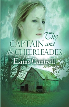 Paperback The Captain and the Cheerleader Book