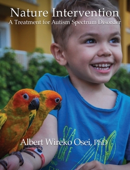 Hardcover Nature Intervention: A Treatment for Autism Spectrum Disorder Book