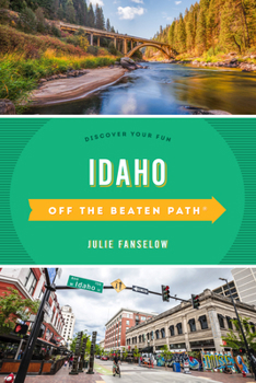 Paperback Idaho Off the Beaten Path(r): Discover Your Fun Book