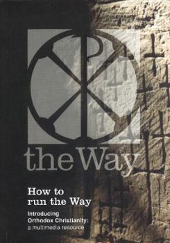 Paperback How to Run the Way Boxset: Introducing Orthodox Christianity -- A Multimedia Resource Book