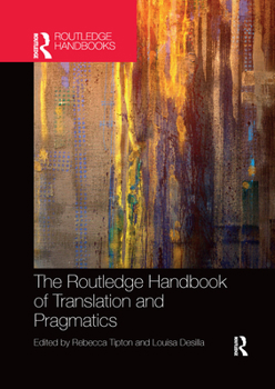 Paperback The Routledge Handbook of Translation and Pragmatics Book
