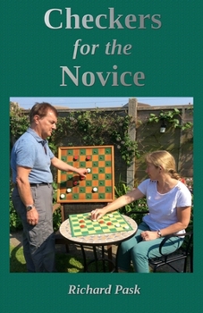 Paperback Checkers for the Novice: A Logical Step-by-Step Guide Book