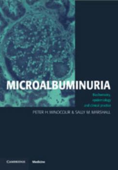 Paperback Microalbuminuria: Biochemistry, Epidemiology and Clinical Practice Book