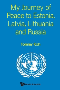 Paperback My Journey of Peace to Estonia, Latvia, Lithuania and Russia Book