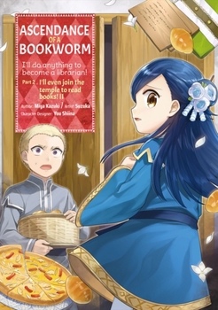 Ascendance of a Bookworm (Manga) Part 2 Volume 2 - Book #2 of the  ~~