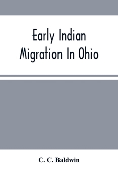 Paperback Early Indian Migration In Ohio Book