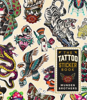 Paperback The Tattoo Sticker Book: 150 Tattoo-Inspired Stickers Book