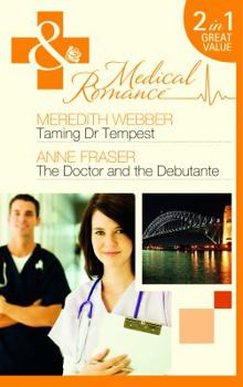 Paperback Taming Dr Tempest. Meredith Webber. the Doctor and the Debutante Book