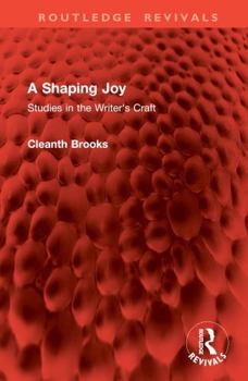 Hardcover A Shaping Joy: Studies in the Writer's Craft Book