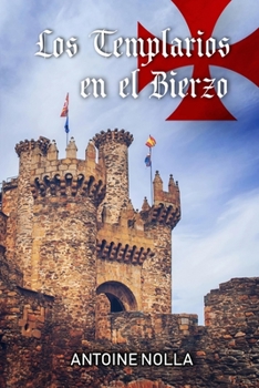 Paperback Los Templarios En El Bierzo [Spanish] Book