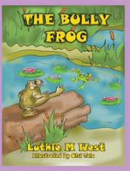 Hardcover The Bully Frog Book