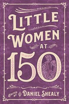 Paperback Little Women at 150 Book