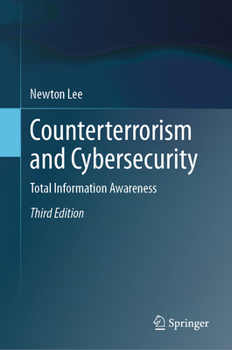 Hardcover Counterterrorism and Cybersecurity: Total Information Awareness Book