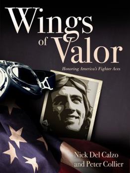 Hardcover Wings of Valor: Honoring America's Fighter Aces Book