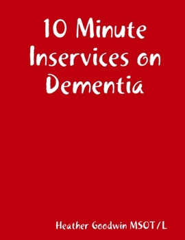 Paperback 10 Minute Inservices on Dementia Book