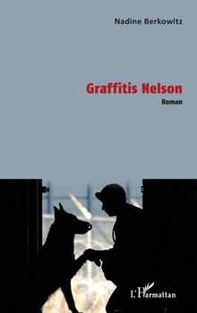 Paperback Graffitis Nelson: Roman (French Edition) [French] Book
