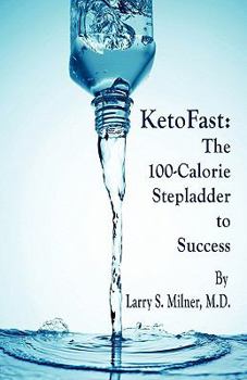 Paperback KetoFast: The 100-Calorie Stepladder to Success Book