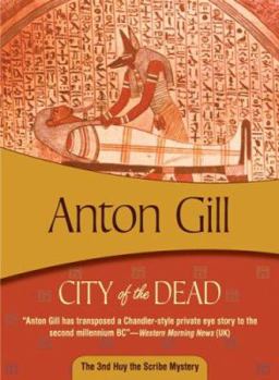 City of the Dead - Book #3 of the Huy the Scribe Egyptian Mystery