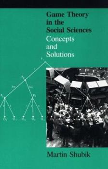 Paperback Game Theory in the Social Sciences, Volume 1: Concepts and Solutions Book