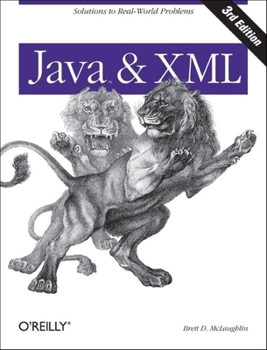 Paperback Java and XML: Solutions to Real-World Problems Book