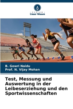 Test, Messung und Auswertung in der Leibeserziehung und den Sportwissenschaften (German Edition)