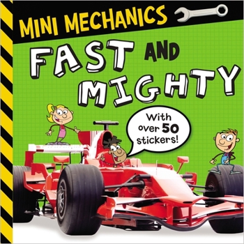 Mini Mechanics Fast and Mighty