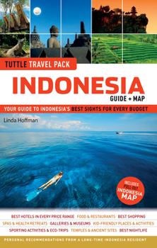 Paperback Indonesia Tuttle Travel Pack: Your Guide to Indonesia's Best Sights for Every Budget (Guide + Map) [With Map] Book