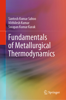 Hardcover Fundamentals of Metallurgical Thermodynamics Book