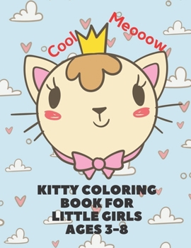 Paperback Kitty Coloring Book For Little Girls ages 3-8 Book