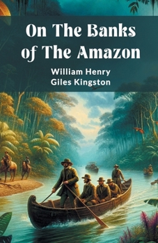 Paperback On The Banks Of The Amazon Book