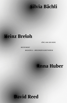 Hardcover Mo(ve)Ment: Silvia Bächli, Heinz Breloh, Anna Huber, David Reed Book