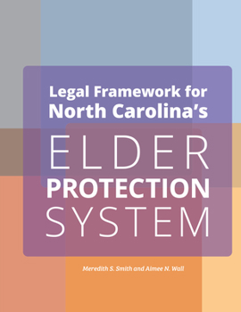 Paperback Legal Framework for North Carolina's Elder Protection System Employers Book