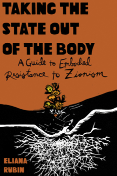 Taking the State Out of the Body: A Guidebook on Embodied Jewish Resistance to Nationalism