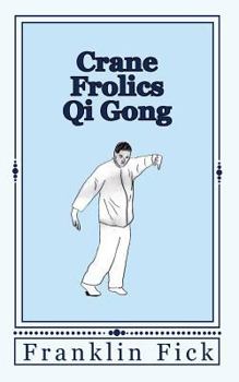 Paperback Crane Frolics Qi Gong Book