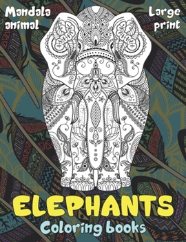 Paperback Mandala Animal Coloring Books - Large Print - Elephants Book