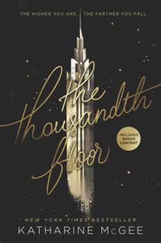 The Thousandth Floor - Book #1 of the Thousandth Floor