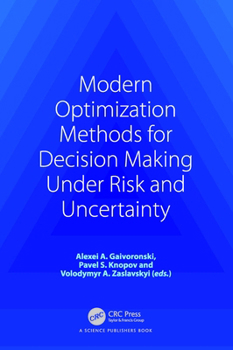 Paperback Modern Optimization Methods for Decision Making Under Risk and Uncertainty Book