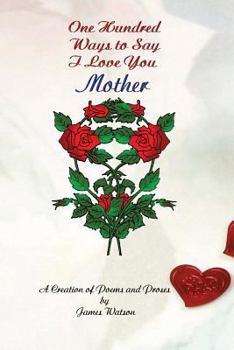 Paperback 100 Ways To Say I Love You Mother Book