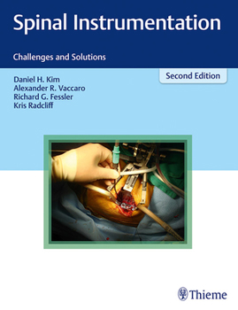 Hardcover Spinal Instrumentation: Challenges and Solutions Book