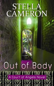 Out of Body - Book #1 of the Court of Angels