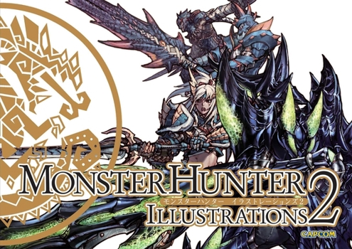 Hardcover Monster Hunter Illustrations 2 (Hardcover) Book