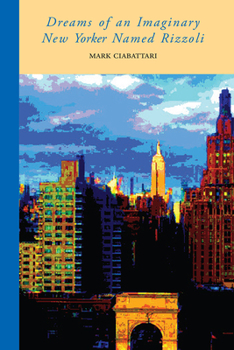 Paperback Dreams of an Imaginary New Yorker Named Rizzoli Book