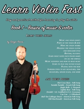 Paperback Learn Violin Fast Book 1: Easy and practical method for learning to play the violin Book