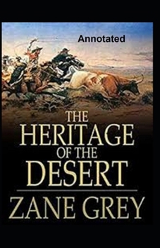 Paperback The Heritage of the Desert Annotated Book