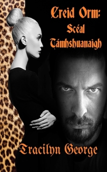 Paperback Creid Orm: Scéal Támhshuanaigh [Irish] Book