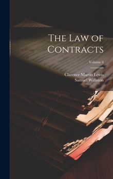 Hardcover The Law of Contracts; Volume 4 Book