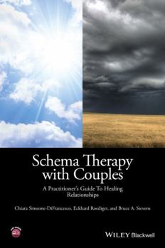 Paperback Schema Therapy with Couples: A Practitioner's Guide to Healing Relationships Book