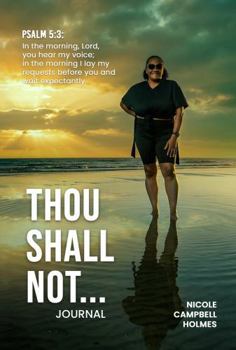 Thou Shall Not…: Journal
